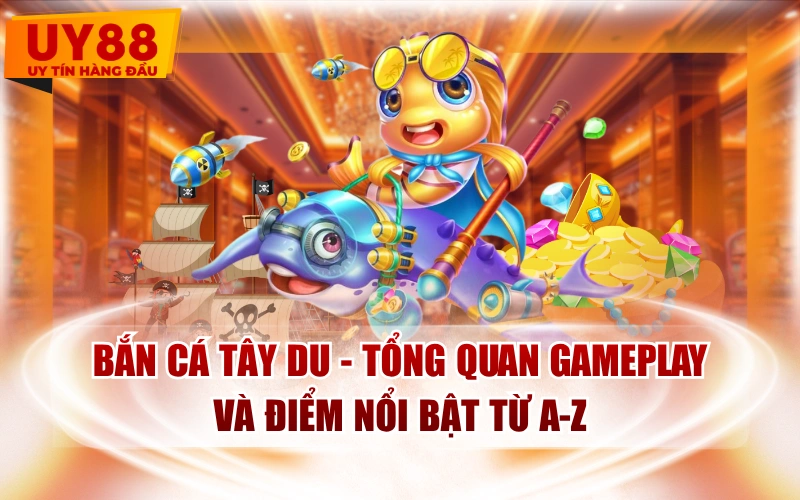 Bắn cá tây du